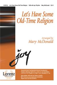 Let's Have Some Old-Time Religion