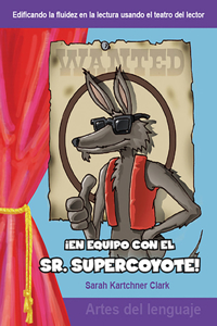 ¡En equipo con el Sr. Supercoyote!