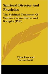 Spiritual Director And Physician