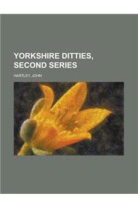 Yorkshire Ditties, Second Series
