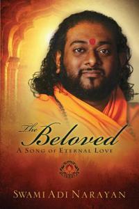 The Beloved: A Song of Eternal Love: A Song of Eternal Love