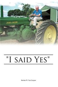 I Said Yes