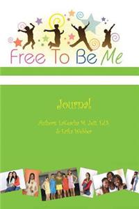 Free To Be Me Journal
