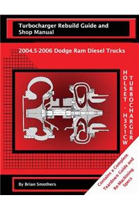 Holset He351cw Turbocharger Turbocharger Rebuild Guide and Shop Manual