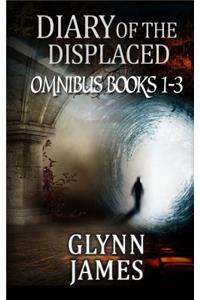 Diary of the Displaced - Omnibus (Books 1-3)