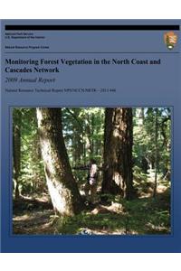 Monitoring Forest Vegetation in the North Coast and Cascades Network 2009 Annual Report
