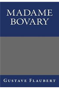 Madame Bovary by Gustave Flaubert