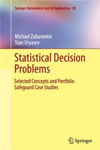 Statistical Decision Problems: Selected Concepts and Portfolio Safeguard Case Studies