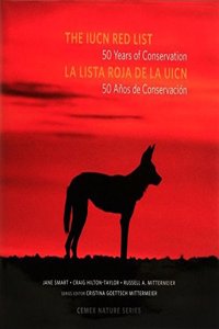 The IUCN Red List: 50 Years of Conservation / La Lista Roja de la UICN: 50 Anos de Conservacion