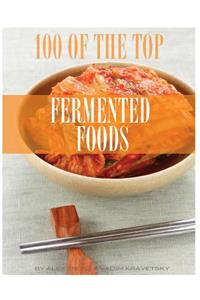 100 of the Top Fermented Foods