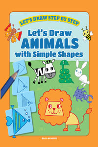 Let's Draw Animals with Simple Shapes