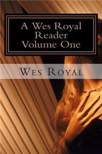 Wes Royal Reader - Volume One