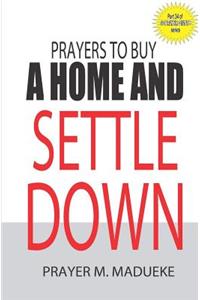 Prayers to buy a home and settle down