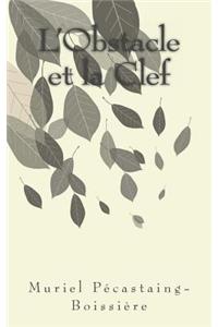 L'Obstacle et la Clef