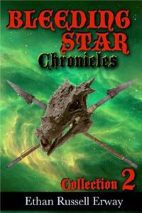 Bleeding Star Chronicles Collection 2