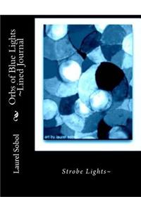 Orbs of Blue Lights Lined Journal