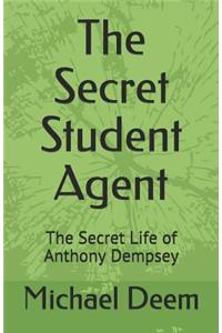 The Secret Student Agent