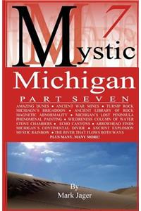 Mystic Michigan Part 7