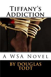 Tiffany's Addiction