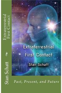 Extraterrestrial First Contact: Past, Present, and Future