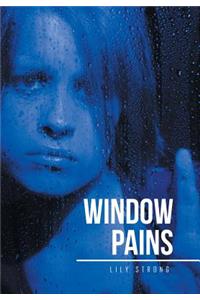 Window Pains