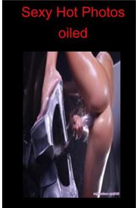 Sexy Hot Photos - Oiled