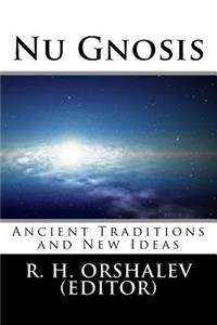 Nu Gnosis Vol 1