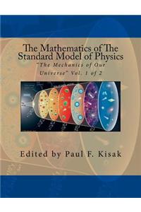 Mathematics of The Standard Model of Physics
