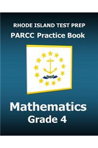RHODE ISLAND TEST PREP PARCC Practice Book Mathematics Grade 4