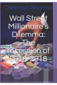 Wall Street Millionaire's Dilemma