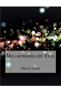 Messengers of Evil