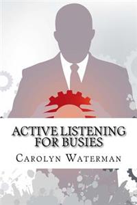 Active Listening For Busies