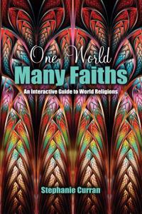 ONE WORLD...MANY FAITHS: AN INTERACTIVE