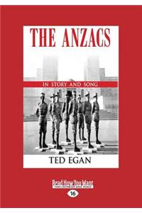 The Anzacs: 100 Years on in Story and Song (Large Print 16pt): 100 Years on in Story and Song (Large Print 16pt)