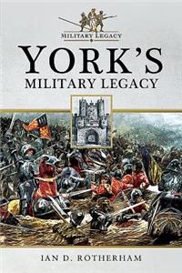 York's Military Legacy