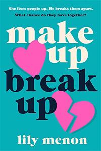 Make Up Break Up: A perfectly romantic Valentine's read