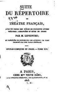 Suite du Répertoire du Théâtre français, avec un choix des pièces de plusieurs autres théâtres