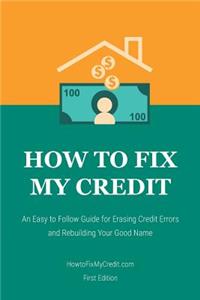 How to Fix My Credit