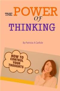 The Power of Thinking