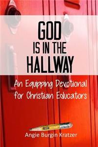 God is in the Hallway
