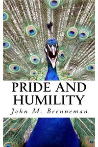 Pride and Humility: A Discourse, Setting Forth the Characteristics of the Proud and the Humble