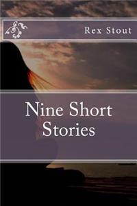 Nine Short Stories