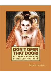 Don't Open That Door!
