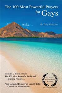 Prayer the 100 Most Powerful Prayers for Gays: Includes 2 Amazing Bonus Titles - The 100 Most Powerful Daily & Evening Prayers