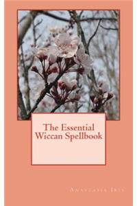 The Essential Wiccan Spellbook