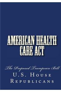 American Health Care Act
