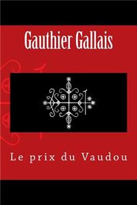 Le Prix Du Vaudou