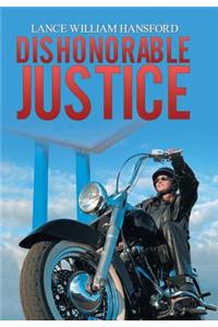 Dishonorable Justice