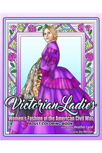 Victorian Ladies Adult Coloring Book: Women's Fashion of the American Civil War Era