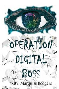 Operation Digital Boss